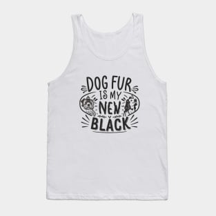 Dog Fur Is My New Black Tank Top